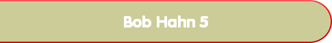 Bob Hahn 5