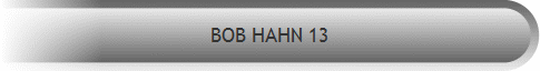 BOB HAHN 13