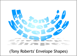 Tony Roberts' Envelope Shapes