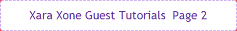Xara Xone Guest Tutorials  Page 2